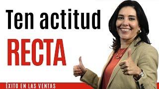 Ventas | Curso de Ventas | TEN ACTITUD RECTA Vender más Estrategias de Ventas Vendedor