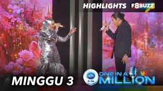 One In A Million Minggu 3 • Highlights Persembahan, Komen Juri & Keputusan