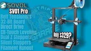 SOVOL SV01 PRO  - Mid Range 3D Printer