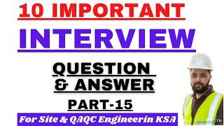 Interview questions and answers for civil qaqc engineers| Civil engineers interview in saudi arabia