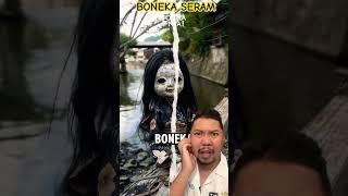 BONEKA JEPANG SERAM JANGAN DISENTUH!!!?