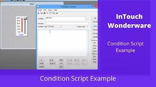 InTouch SCADA : Condition script Tutorial for Beginners