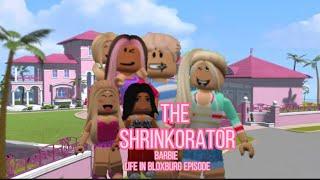 The shrinkorator Barbie life in Bloxburg episode