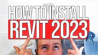 How to Download and Install Revit 2023 (for free)