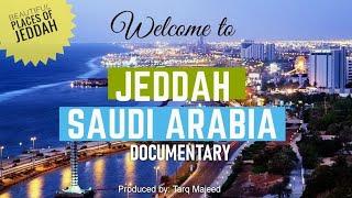 JEDDAH SAUDI ARABIA DOCUMENTARY | JEDDAH City KSA TOUR (English VO) | Produced by Tariq Majeed