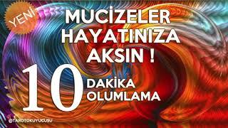 HAYATINIZI DEĞİŞTİRECEK EN GÜÇLÜ OLUMLAMALAR  MUCİZELER HAYATINIZA AKSIN 