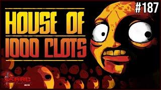 HOUSE OF 1000 CLOTS -  The Binding Of Isaac Repentance+ 187