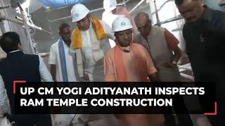 Uttar Pradesh CM Yogi Adityanath inspects Ram Temple construction in Ayodhya