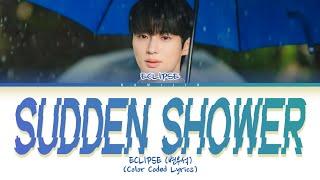 ECLIPSE Sudden Shower Lyrics (Lovely Runner OST Part 1) (Color Coded Lyrics)