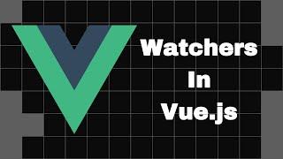 Watch property in Vue.js | Watchers in Vue | Vue Js