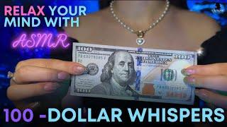  100-dollar whispers  Relax your mind with ASMR   ASMR for your soul   No Talking