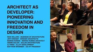 494: Architect as Developer: Pioneering Innovation and Freedom in Design