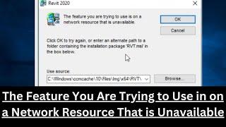 How to fix Feature You Are Trying To Use Is On A Network Resource That Is Unavailable error | 2024