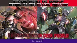 RETURN OF THE DRAGON WARRIOR! // EX07 BlackWarGreymon X Deck Profile