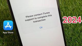 How to Fix Please Contact iTunes Support To Complete This Transaction iPhone.