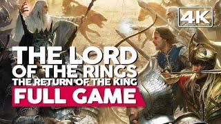 The Lord Of The Rings: Return Of the King | Full Gameplay Walkthrough (PC 4K60FPS) No Commentary