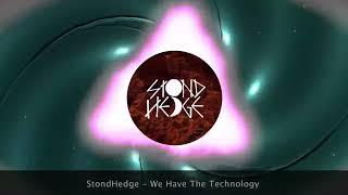 Stond Hedge - We Have The Technology