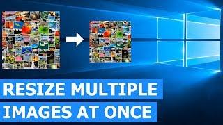 How to resize multiple images at once in Windows 10 (without extra software)