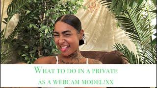 What to do in a private as a webcam model! #camgirl #webcammodel #cam