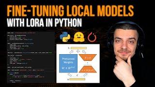 Fine-Tuning Local Models with LoRA in Python (Theory & Code)
