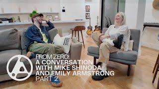 From Zero: A Conversation with Mike Shinoda and Emily Armstrong, Part 2