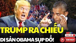 Nước Mỹ Rúng Động: Trump xóa sổ di sản để đời của Obama - Đảng Dân chủ "bùng nổ giận dữ"!