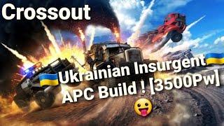 Crossout: (Ukrainian Build) "I Build a 3500Pw Insurgent Ukrainian Truck" ! 