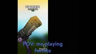 POv: me playing fortnite By Victor s.