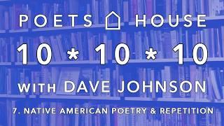 10*10*10: Native American Poetry & Repetition with Dave Johnson at Poets House.