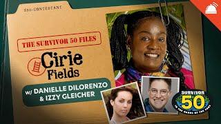 Danielle DiLorenzo and Izzy Gleicher Talk Cirie Fields | The Survivor 50 Files