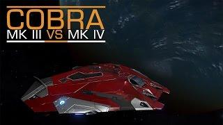 Elite: Dangerous. Cobra Mk IV vs Cobra Mk III