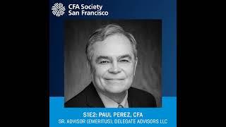 Paul Perez, CFA; Sr. Advisor (Emeritus); Delegate Advisors LLC