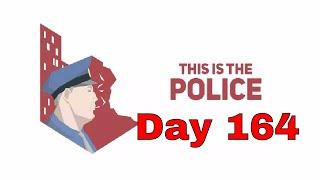 This Is The Police Lets Play - Day 164 - The Choice - Rogers or Chaffee -Your No Bobby Flash Mr Boyd