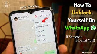 How To Unblock Yourself On WhatsApp If Someone Blocked You In 2025 [Video:1]