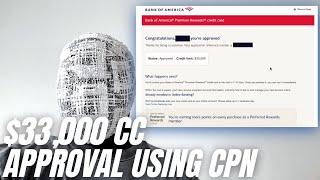 $33,000 Bank Of America Credit Card Approval With A CPN Number 2025