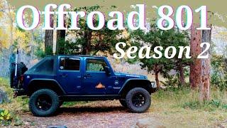 Trailer for Offroad801- SEASON 2: ALL things outdoors, camping, off-roading, hiking, and boondocking