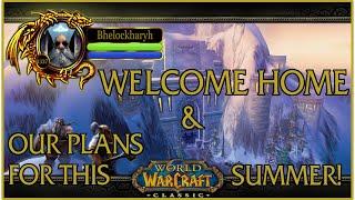 Welcome to Our Channel! | Our Backstory and Plans for Classic WoW This Summer