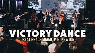 VICTORY DANCE | GREAT GRACE MIAMI | P. EJ NEWTON