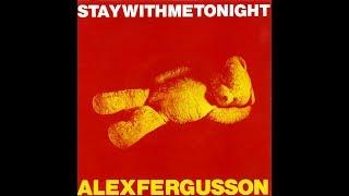 Alex Fergusson - Stay With Me Tonight (1980)