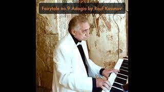 Fairytale no.9 Adagio by Rauf Kasimov