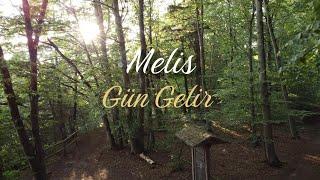 Melis - Gün Gelir (Official Video)