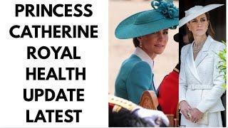 PRINCESS CATHERINE LATEST HEALTH NEWS UPDATE #katemiddletonnews #royal #health