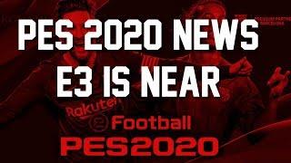 PES 2020 News #11 The Future Of Football l Close to E3!!