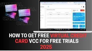 How to Get Free Virtual Credit Card (VCC) for Trials?