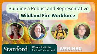 Building a Robust and Representative Wildland Fire Mitigation and Management Workforce | Webinar