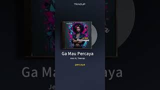 Teacup, Jess-H - Ga Mau Percaya  (Official Music Video) #teen #pop #music #song #teacup #jess-h