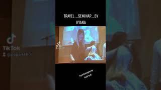 travel ...seminar ...by kyana