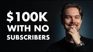 How I’d Make $100K in 6 Months (With a Small YouTube Channel)