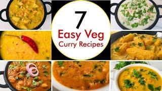 7 Veg Curry Recipes | Curry Recipes | Indian Curry Recipes