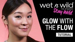 wet n wild Beauty + Glow with the Flow